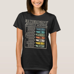 Camiseta Calendario semanal de jubilación y jubilación y ar