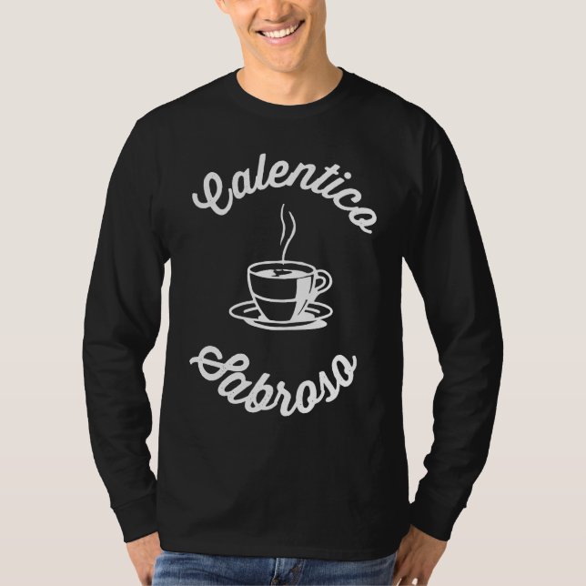 Camiseta Calentico y Sabroso Cuban Coffee Cafecito (Anverso)