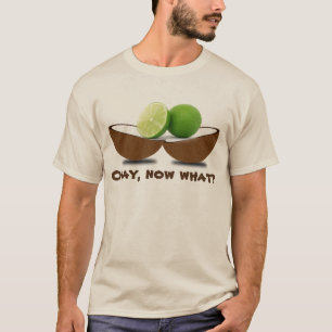 Camiseta ¿Cales en un coco "aceptable, ahora qué? "