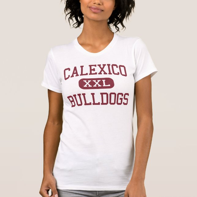 Camiseta Calexico - bulldoges - alto - Calexico California (Anverso)