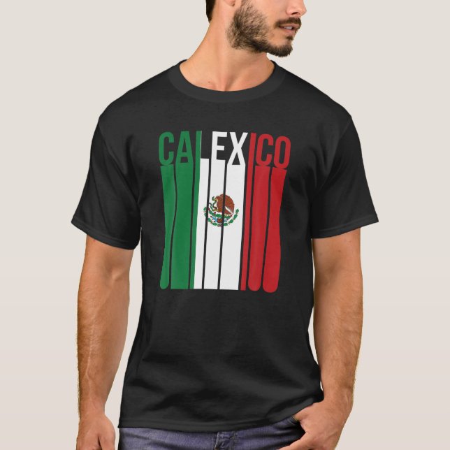 Camiseta Calexico California México Tijuana Mexicali Chican (Anverso)