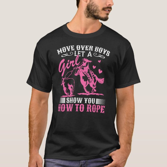 Camiseta Calf Roping Horse - Move Over Boys For Woman (Anverso)