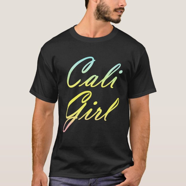 Camiseta Cali girl for California west coast girl (Anverso)