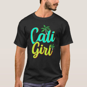 Camiseta Cali Girl Usa State America Travel Californian Cal