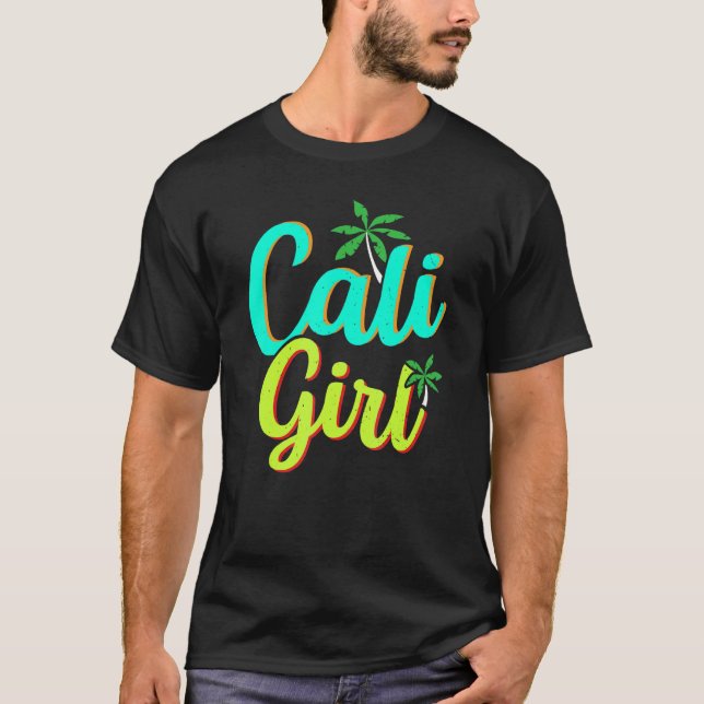 Camiseta Cali Girl USA State America Travel Californian Cal (Anverso)