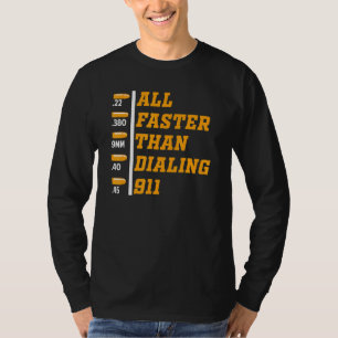 Camiseta Calibre Más Rápido Que Marcar 911 Ammo Dueño De Un