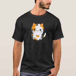 Camiseta Calico Cat Sólo Un Chica Que Ama Los Gatos De Cali
