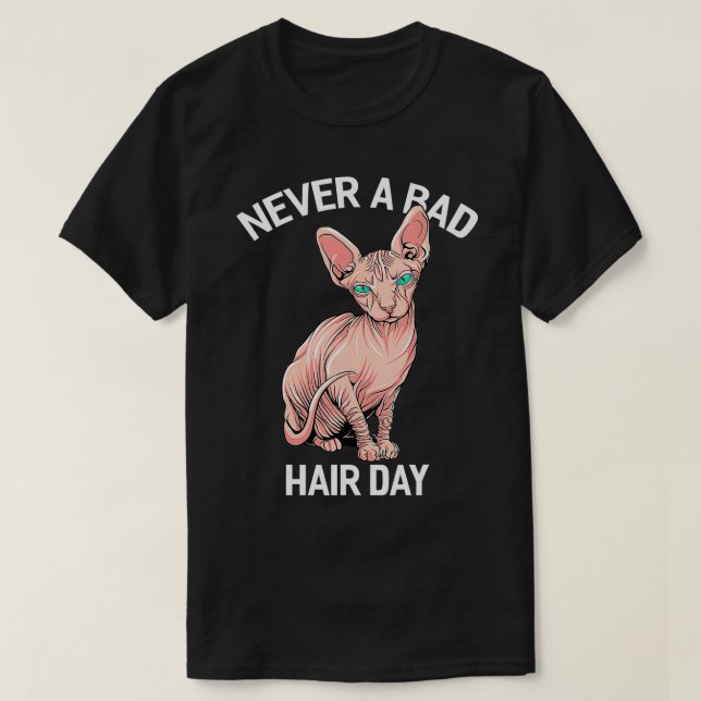 Camiseta Cálido felino sin pelo y sin pelo nunca malo (Diseño del anverso)