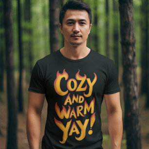 Camiseta ¡Cálido Y Acogedor!