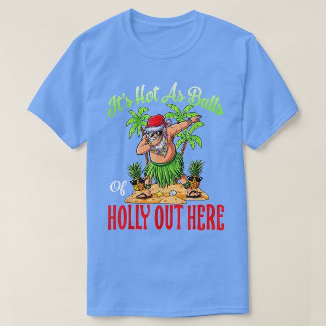 Camiseta Caliente como bolas de Navidades holly hawaianos e (Diseño del anverso)