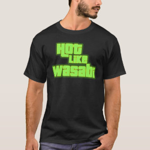 Camiseta Caliente como Wasabi