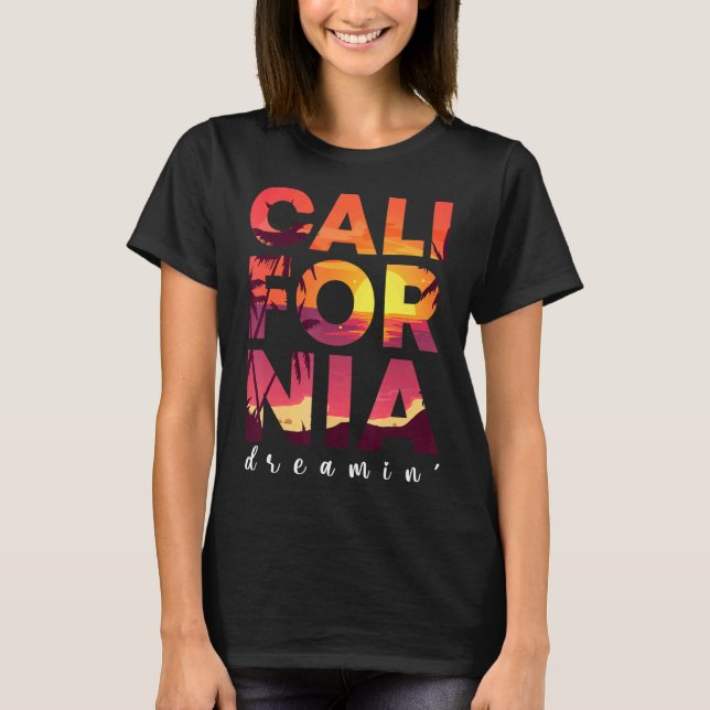 Camiseta California Dreaming Beach Palm Tree Summer Los Ang (Anverso)
