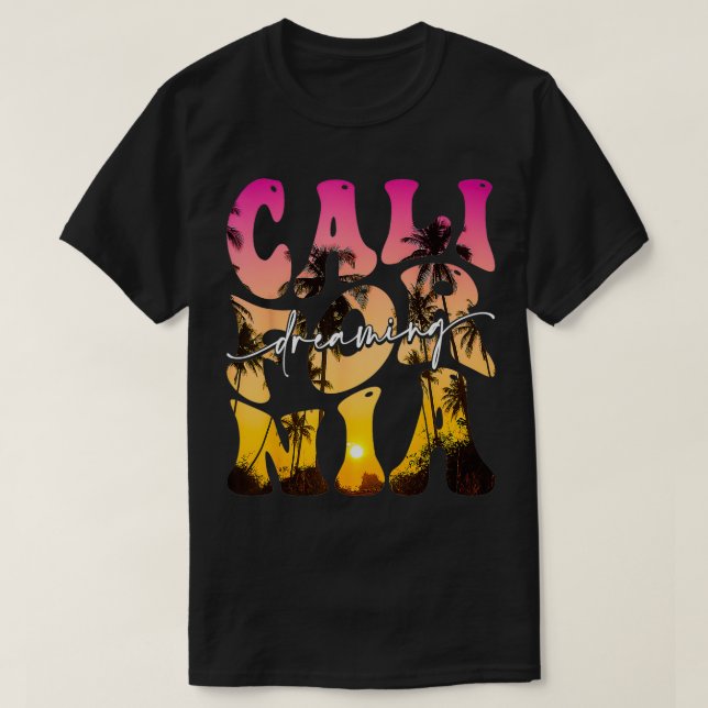 Camiseta California Dreaming Cali Lover Palm Tree Summer Va (Diseño del anverso)