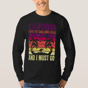 Camiseta California Está Llamando Debo Ir A Sunset Beach Su