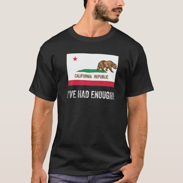 Camiseta California saliendo a la izquierda tenía suficient (Anverso)
