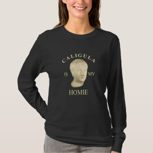Camiseta Caligula es mi homie caligula