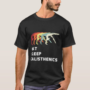 Camiseta Calisthenics de sueño para comer Formación sobre p