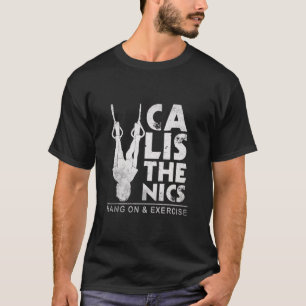 Camiseta Calisthenics está entrenando con ejercicio de peso