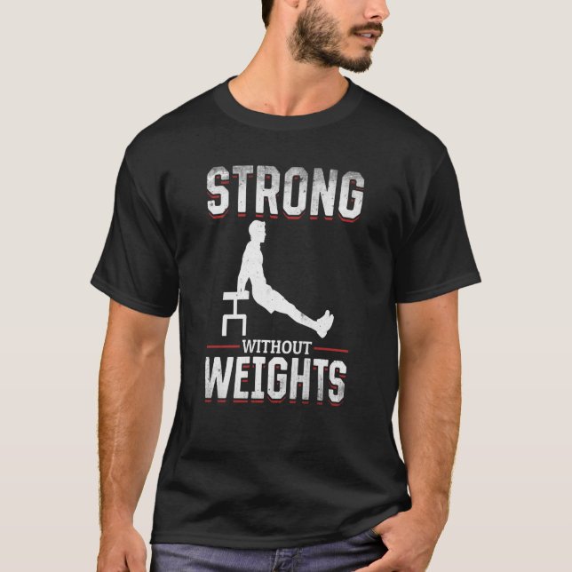 Camiseta Calisthenics For Men And Women Own Bodyweight Work (Anverso)