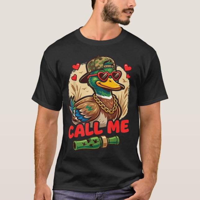 Camiseta Call Me Duck Hunting Retro Valentine's Day Men Wom (Anverso)