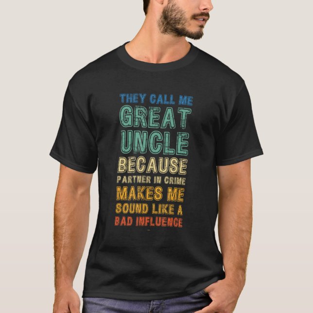 Camiseta Call Me Great Uncle Because Partner In Crime Vinta (Anverso)