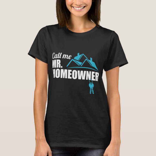 Camiseta Call Me Mr. Homeowner 2026 Man Owner New House Hou (Anverso)