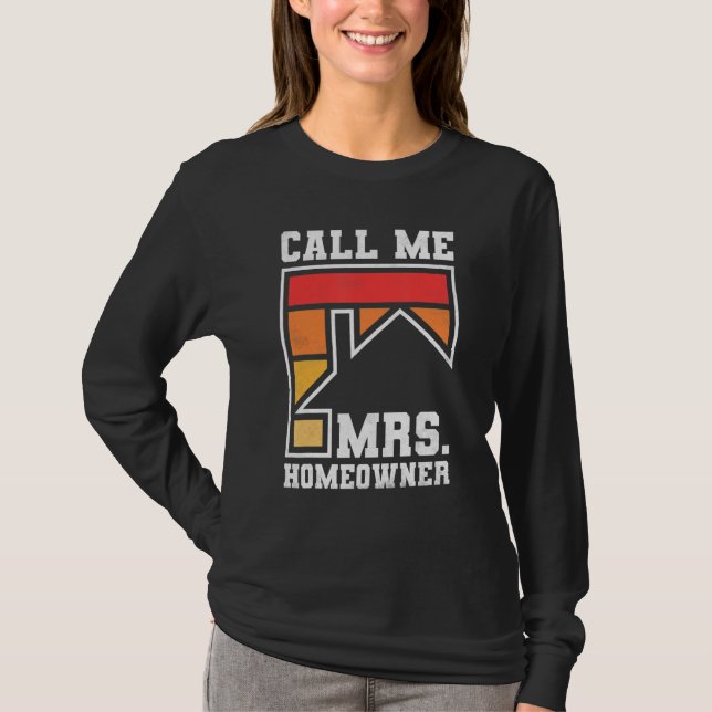 Camiseta Call Me Mrs  Homeowner  Property Housewarming Part (Anverso)