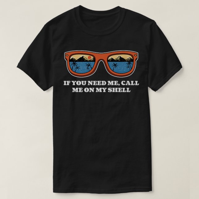 Camiseta Call Me On My Shell Friends Beach Buddy Ocean239  (Diseño del anverso)