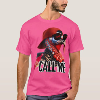 Camiseta Call Me Turkey Hunter Hunting Season Cute Turkey H