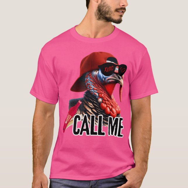 Camiseta Call Me Turkey Hunter Hunting Season Cute Turkey H (Anverso)