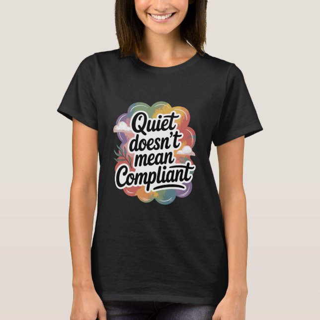 Camiseta Callado No Significa Sumiso Funny Introvertido (Anverso)