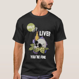 Camiseta Cállate el hígado, eres buena cerveza artesanal.