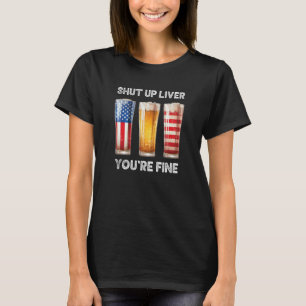 Camiseta Cállate el Hígado Eres buenas tazas de cerveza el 