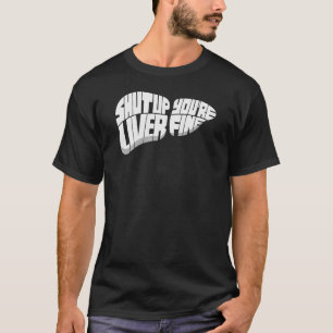 Camiseta Cállate el hígado eres una cerveza artesanal para 
