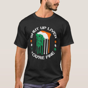 Camiseta Cállate El Hígado, Estás Bastante Beber De Cerveza