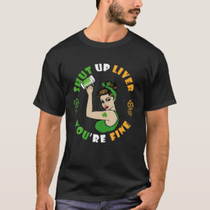 Camiseta Cállate el hígado estás bien con la cerveza Clover