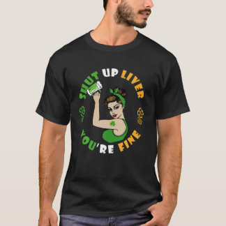 Camiseta Cállate el hígado estás bien con la cerveza Clover