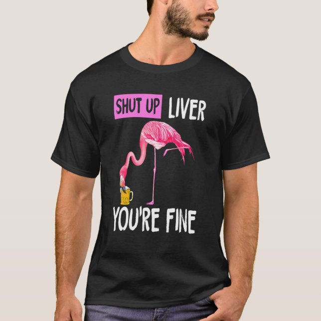 Camiseta Cállate el hígado estás bien Flamingo Borracho (Anverso)