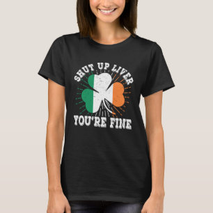 Camiseta Cállate el hígado estás bien St Patrick's Day Beer