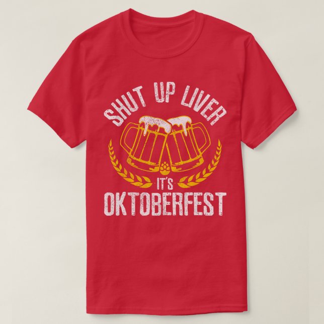 Camiseta Cállate el Hígado Su Oktoberfest Graciosa Cerveza  (Diseño del anverso)