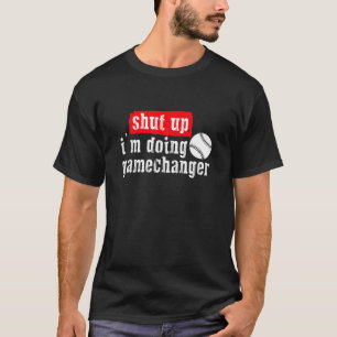 Camiseta Cállate, estoy haciendo deporte de béisbol que c