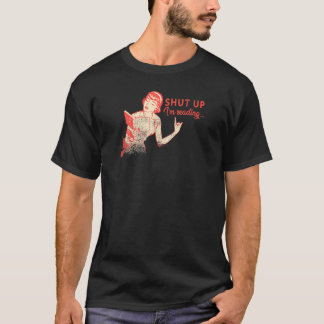 Camiseta Cállate, Estoy Leyendo El Fanático Del Libro De Lo