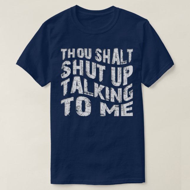 Camiseta Cállate hablando conmigo (Diseño del anverso)
