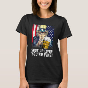 Camiseta Cállate Hígado, Estás Bien 4 De Julio.
