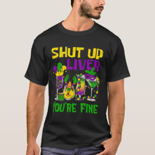 Camiseta Cállate Hígado Estás Bien Divertido Bebida de Mard