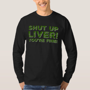 Camiseta Cállate Hígado Santo San Patricio Día de Paddys Ir