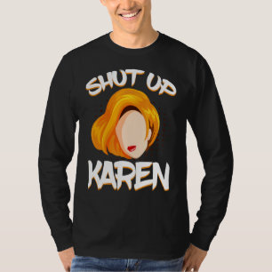 Camiseta Cállate Karen Wig Fake Hair