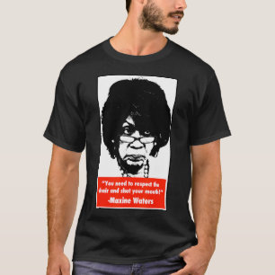Camiseta Cállate la boca - Maxine Waters