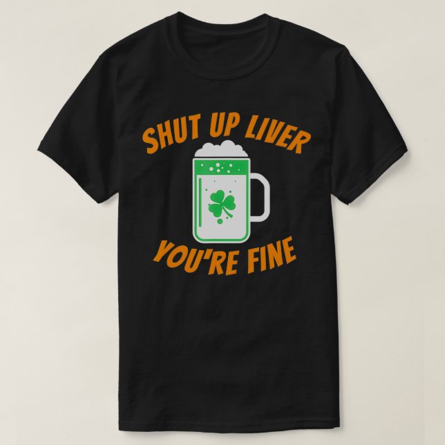 Camiseta Cállate la vida, estás bien divertido, patronos ir (Diseño del anverso)