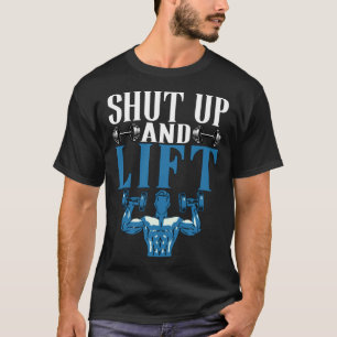 Camiseta Cállate + Lift Fitness Halterofilia Trabajo de lev